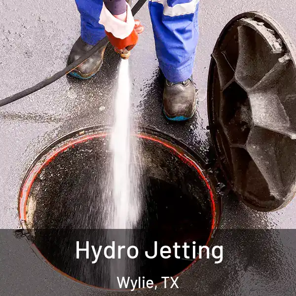  Hydro Jetting Wylie, TX