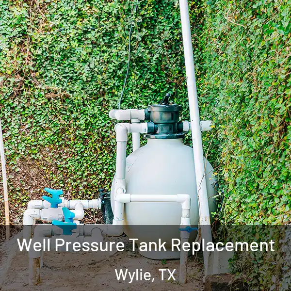  Well Pressure Tank Replacement Wylie, TX